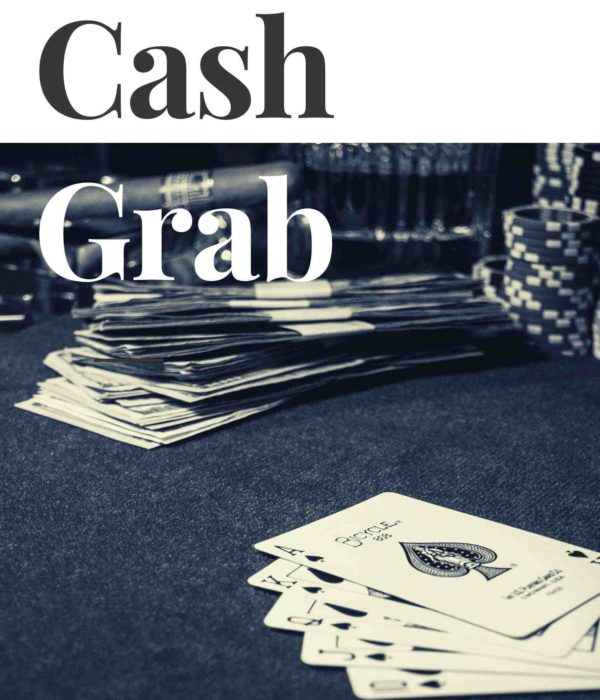 Cash Grab (Lecture Notes)