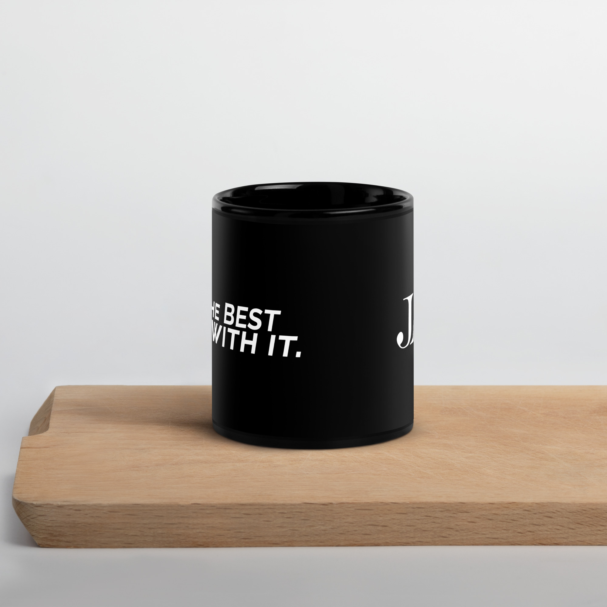I'm The Best Deal With It Black Glossy Mug