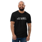 I'm The Best Deal With It Dark Short Sleeve T-shirt