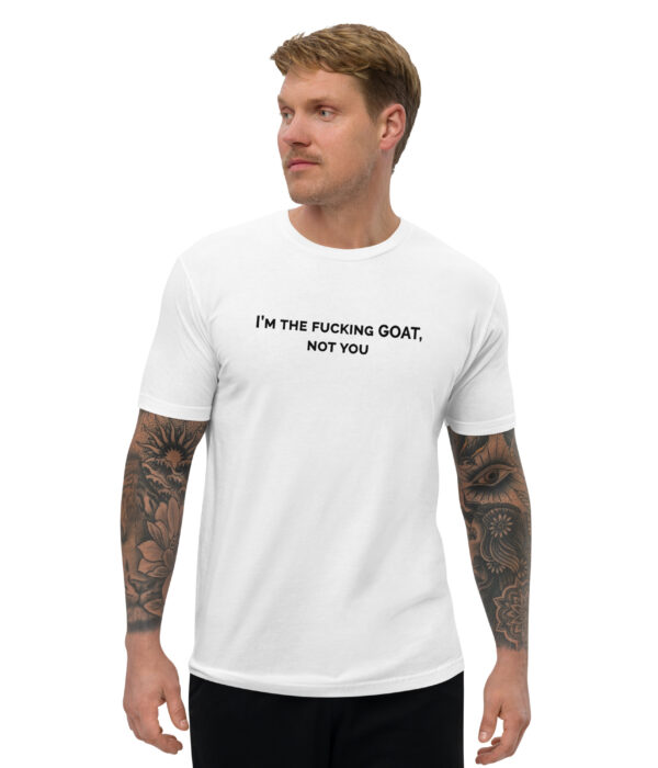 I'm the GOAT, Not You Light Short Sleeve T-shirt