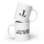 I'm the Best, Deal With It White glossy mug