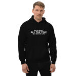 Being right all the time is a way of life  Unisex Hoodie