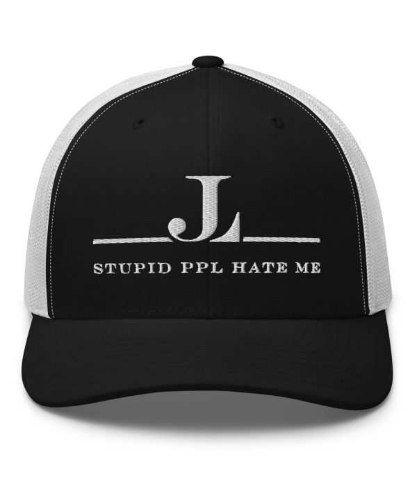 Stupid People Hate Me - Trucker Cap