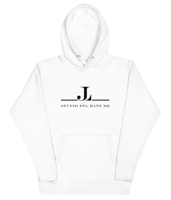 Stupid Ppl Hate Me Unisex Hoodie